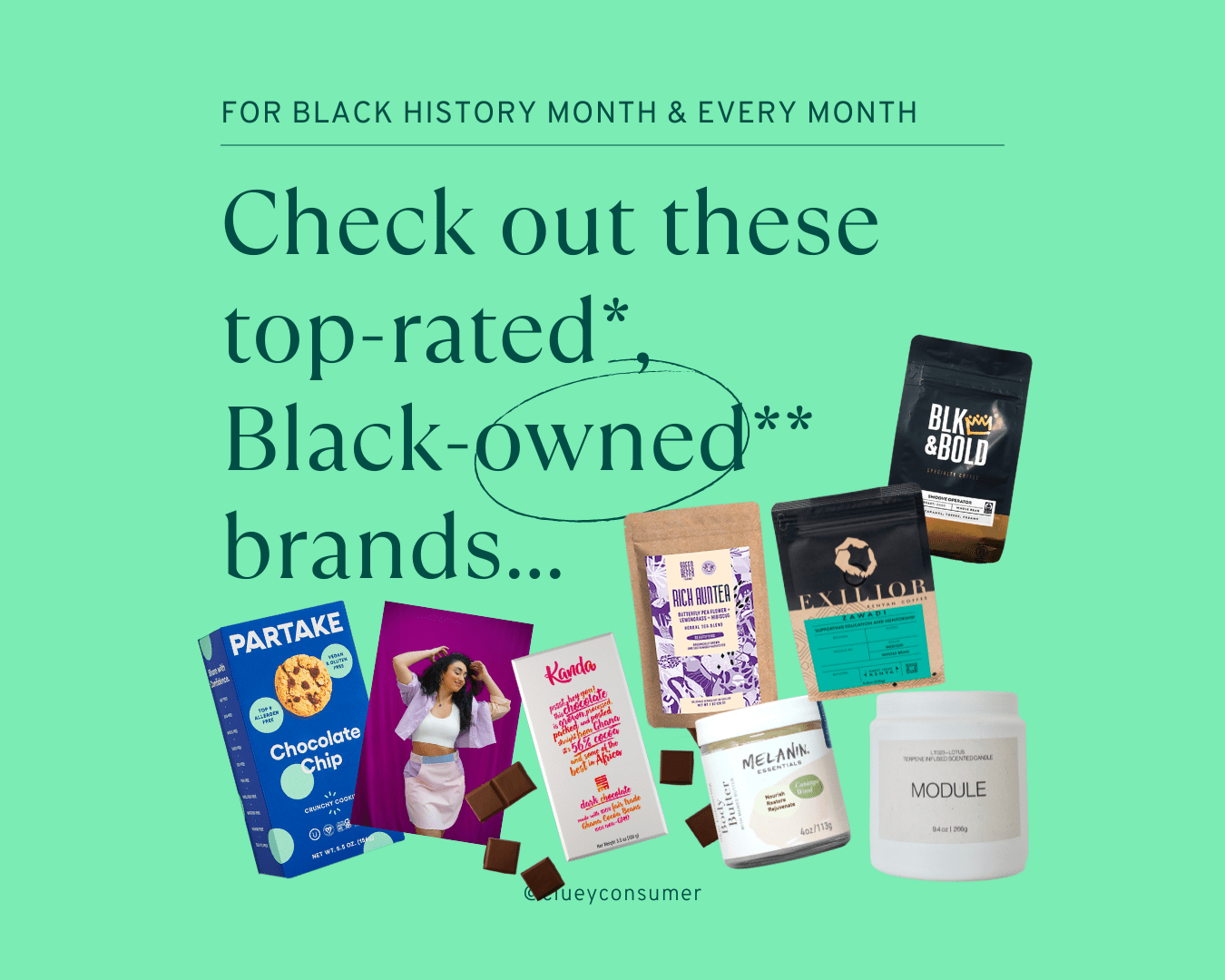 February is Black History Month: Check out these top-rated, Black-owned brands this month and every month